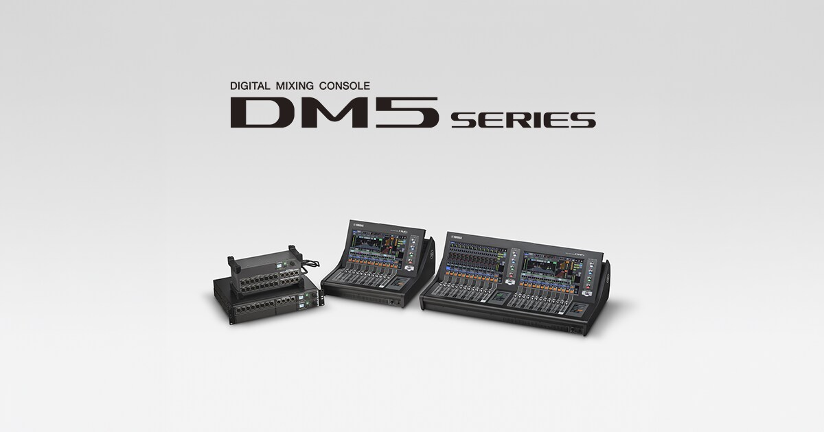 Yamaha DM5 series lineup including DM5, DM5C, and R series I/O devices